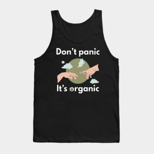 Organic Chill: 'Don't Panic, It's Organic' with Hands and Cigarette Tank Top